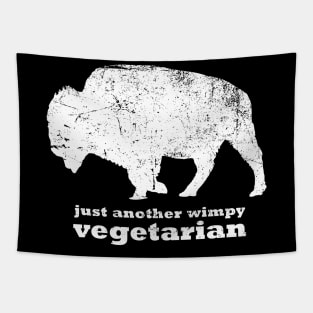 Just Another Wimpy Vegetarian BUFFALO Tapestry