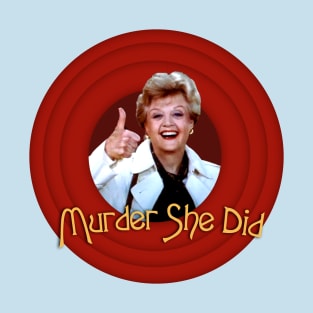 Murder She Did T-Shirt