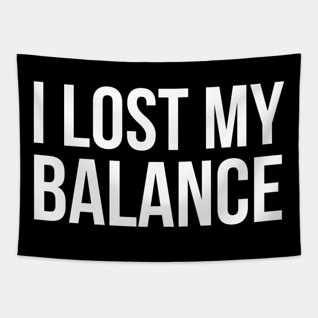 I Lost My Balance Tapestry by evokearo