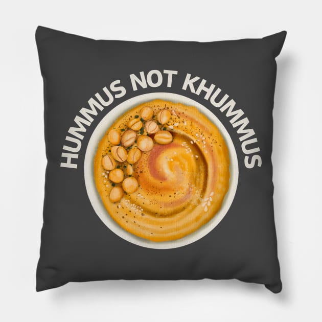 Hummus not khummus Pillow by GP SHOP