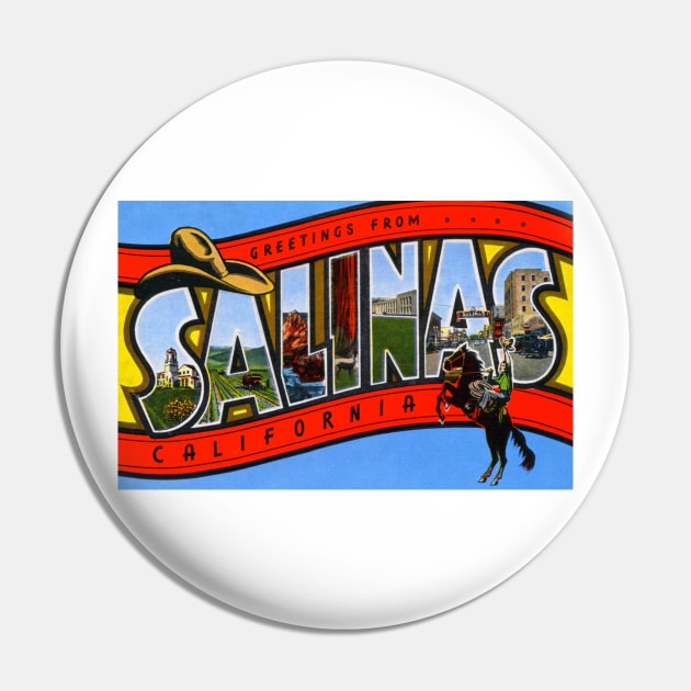 Greetings from Salinas California, Vintage Large Letter Postcard Pin by Naves