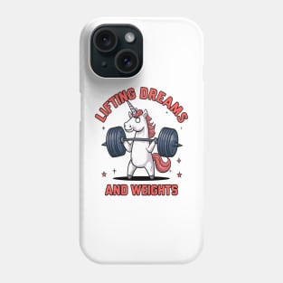 Unicorn Weightlifting " Lifting Dream And Weights " Phone Case