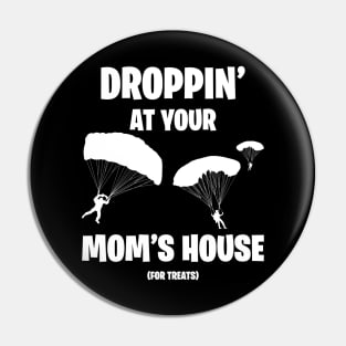 Droppin' At Your Mom's House Battle Royale Gamer Pin