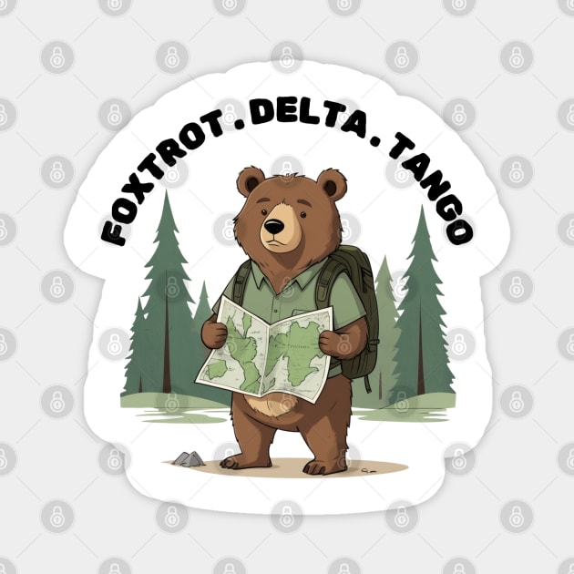 FDT Resist Bear, Anti Trump, National Parks Forest Service - Foxtrot Delta Tango Magnet by Creatifly Graphic Tees
