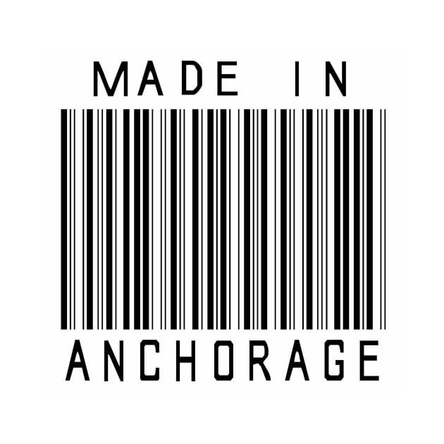 Made in Anchorage by HeeHeeTees