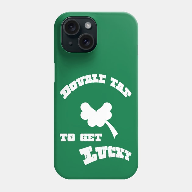 Double Tap to get Lucky Phone Case by Destro