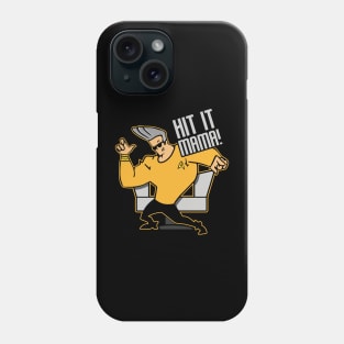 Hit It Mama Phone Case