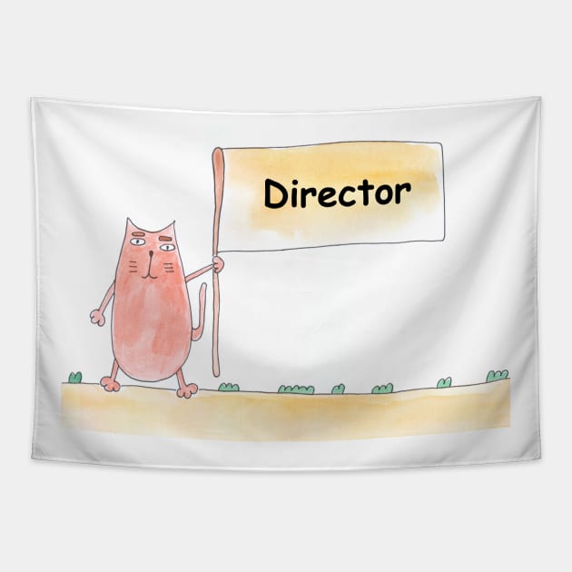 Director. Profession, work, job. Cat shows a banner with the inscription. Watercolor illustration. A gift for a professional. Tapestry by grafinya