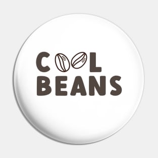 Cool Beans Pin