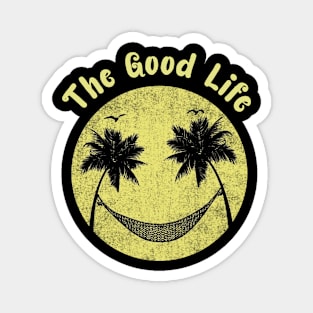 The good Life Magnet