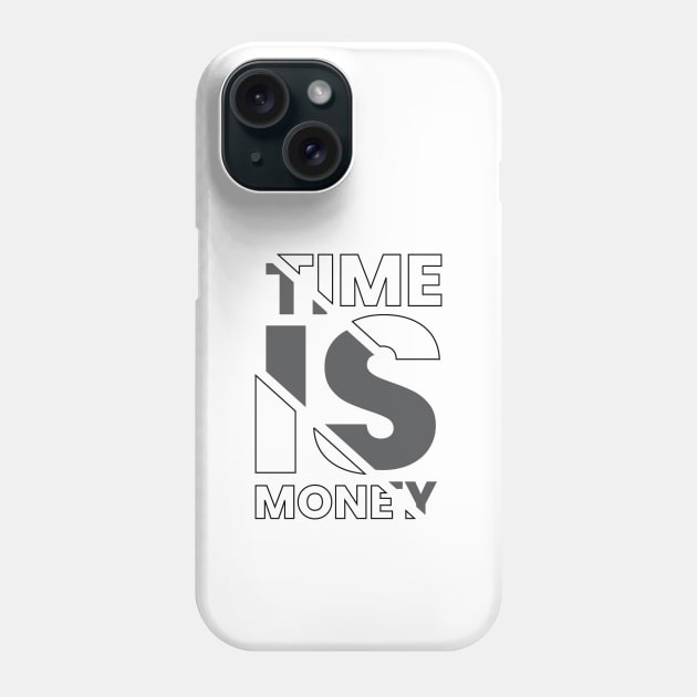 Time is money motivational typography design Phone Case by emofix