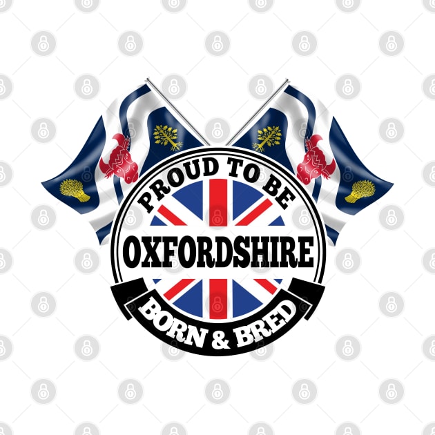 Proud to be Oxfordshire Born and Bred by Ireland