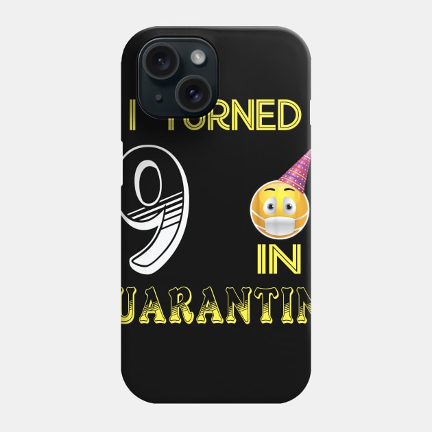 I Turned 9 in quarantine Funny face mask Toilet paper Phone Case by Jane Sky