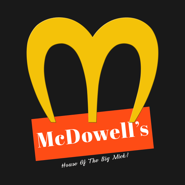 McDowell's - House Of The Big Mick! by CatHook