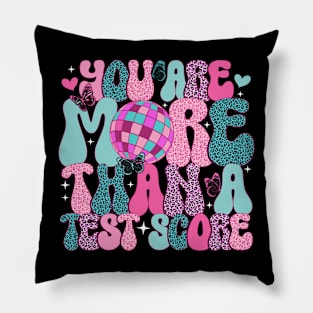 You Are More Than a Test Score Test Day Teacher Student Pillow