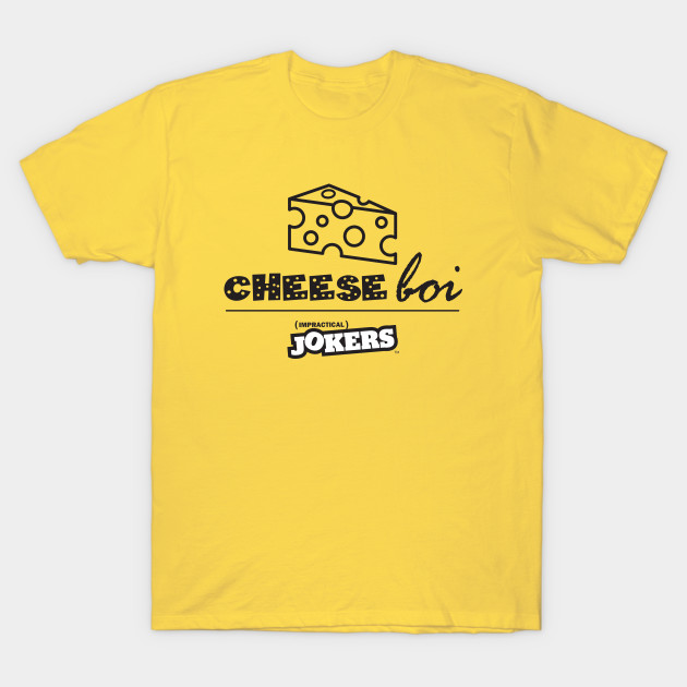 Disover CHEESE BOI - Impractical Jokers - T-Shirt