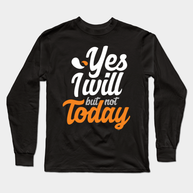 not today running shirt