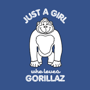 Just a girl who loves gorilla T-Shirt