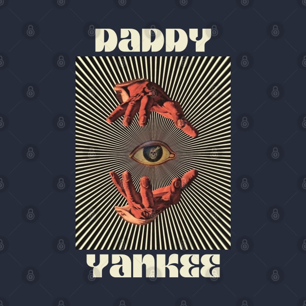 Hand Eyes Daddy Yankee by Kiho Jise