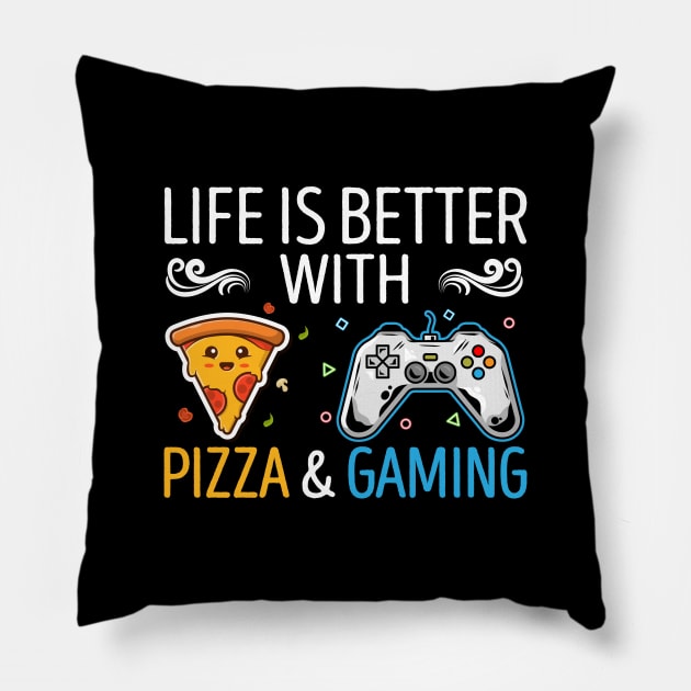 Life Is Better With Pizza And Gaming Pillow by DragonTees