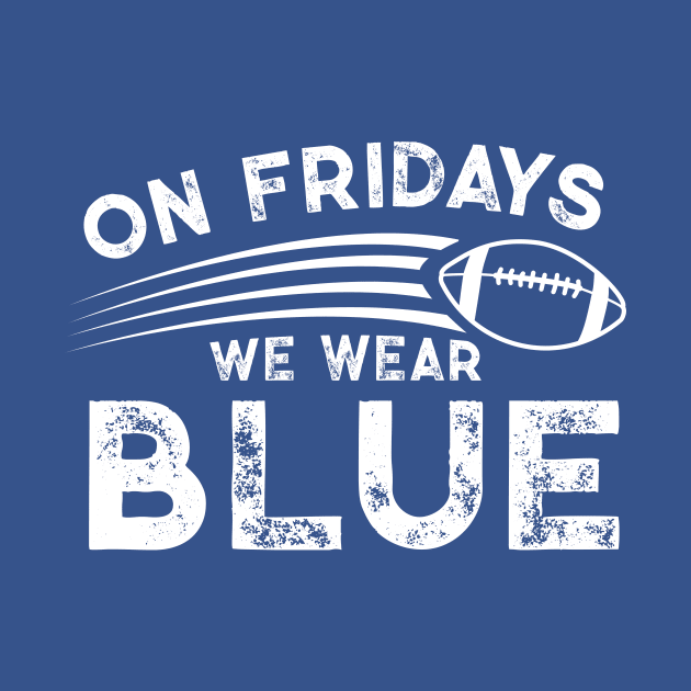 On Fridays We Wear Blue // Vintage School Spirit // Go Blue B by SLAG_Creative