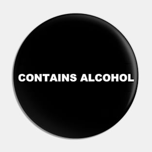 WARNING: CONTAINS ALCOHOL Pin