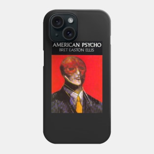 American Psycho by Bret Easton Ellis Phone Case