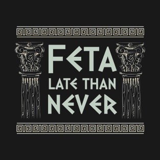 Funny Feta and Ancient Greek Mythology History Nerd T-Shirt