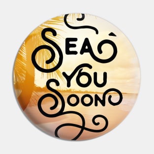 Sea you soon [Positive tropical motivation] Pin