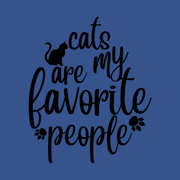 Cats Are My Favorite People Cute Cat Lovers by solo4design