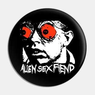 Alien Sex Fiend Pin