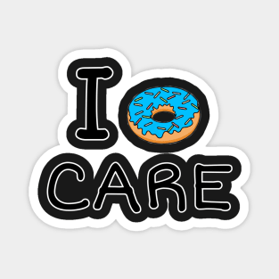 I Donut care Magnet