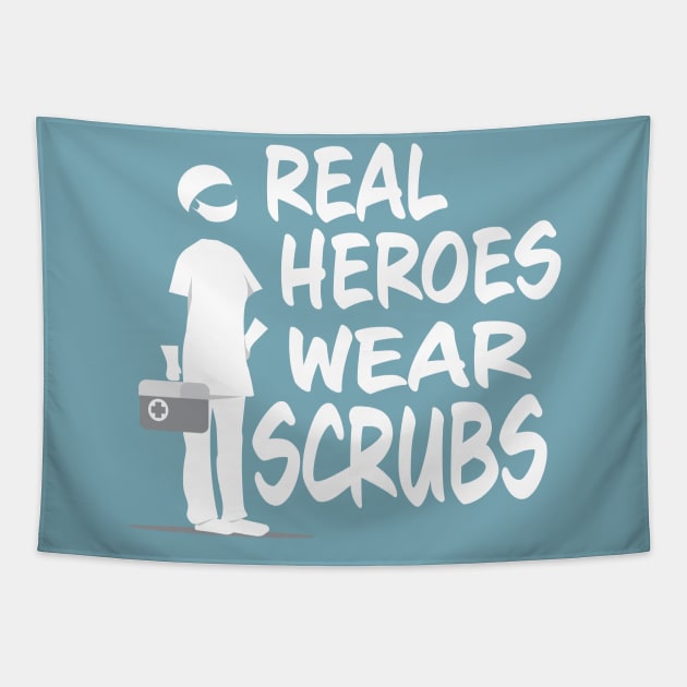 REAL HEROES WEAR SCRUBS Tapestry by Jitterfly