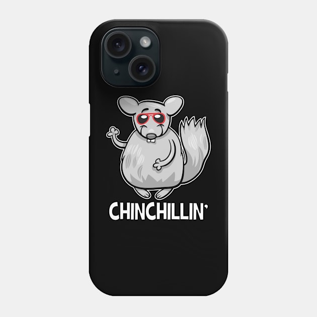 Chinchillin Phone Case by Crazy Collective