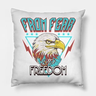 FROM FEAR TO FREEDOM Pillow