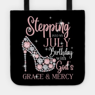 Stepping Into My July Birthday With God's Grace & Mercy Tote