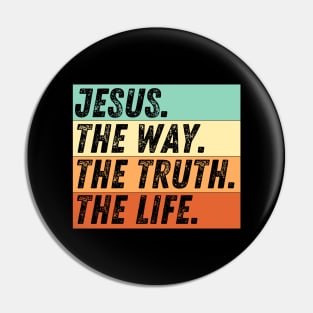 Christian Quote Jesus Is The Way The Truth And The Life John 14:6 Bible Verse Pin