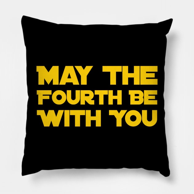 May The Fourth Be With You Pillow by GrayDaiser