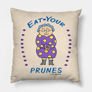 Eat Your Prunes (Smiling Edna) Pillow