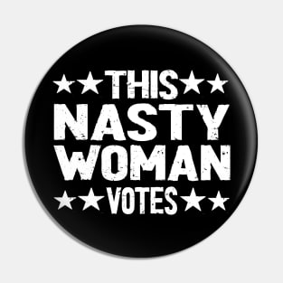 nasty woman votes Pin