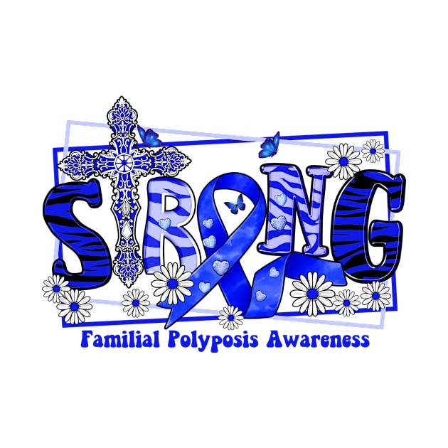 Familial Polyposis Awareness - cross ribbon Strong hope love by Lewis Swope