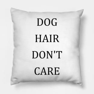 Dog Love Forever Hair Funny Quote Cute Paws Pets Gift Pug Lover Birthday Pillow