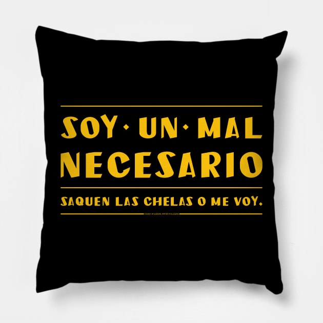 soy un mal necesario. saquen la cerveza. Pillow by vjvgraphiks