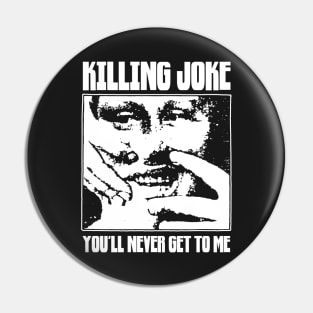 Killing Joke - YNGTM Fanmade Pin