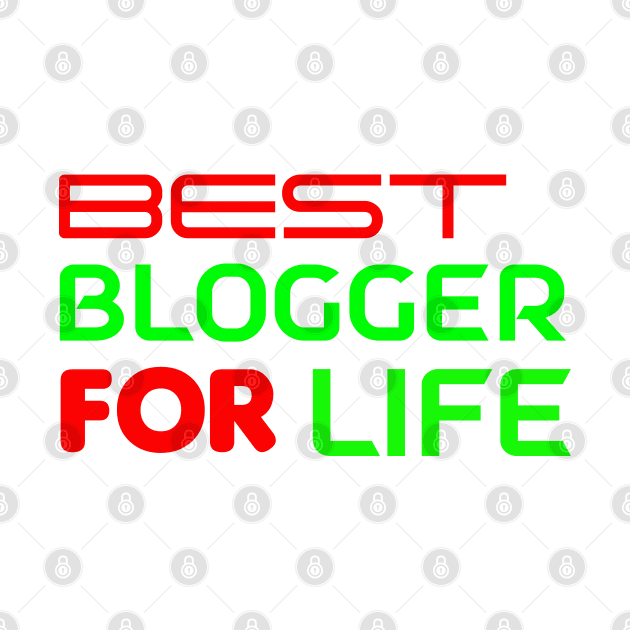 Best Blogger for Life by Proway Design