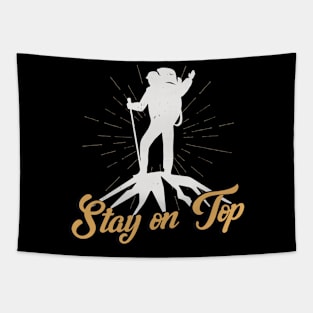 Mountaineering Stay On Top Mountaineer Hiking Tapestry