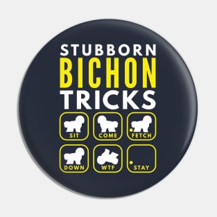 Stubborn Bichon Tricks - Dog Training Pin