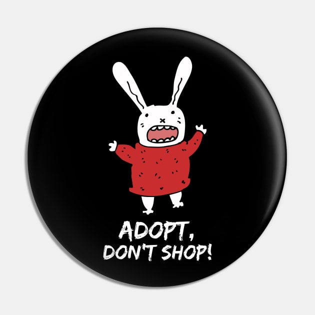 Adopt, Don't Shop. Funny and Sarcastic Saying Phrase, Humor Pin by JK Mercha