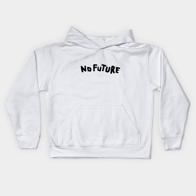 no future sweatshirt