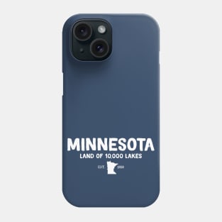 Minnesota Is The Land of 10,000 Lakes Phone Case